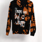 "I Hope You Dye Happy" Bleach Dye Hoodie